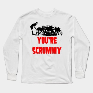 You Are Scrummy Funny Rugby Valentine Long Sleeve T-Shirt